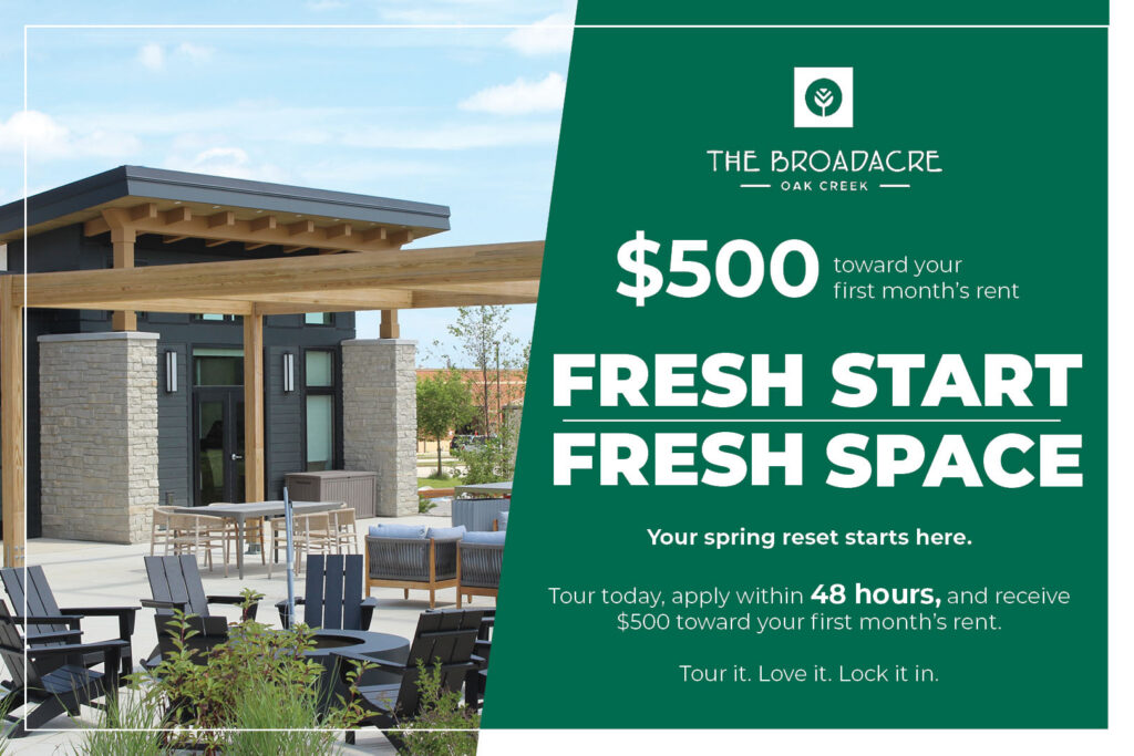 $500 toward your first month's rent at The Broadacre in Oak Creek. Tour today!
